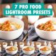 7 Pro Food Lightroom Presets